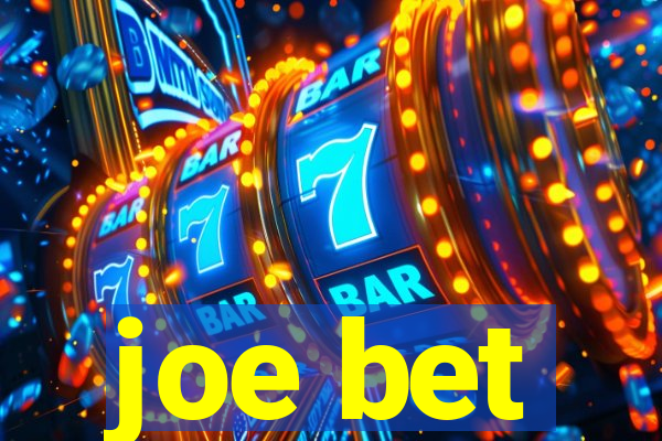 joe bet